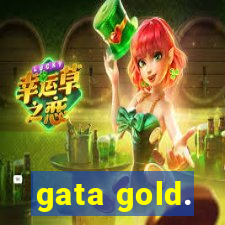 gata gold.